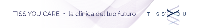 Tiss'you Care - Clinica di eccellenza per la chirurgia mini-invasiva abbinata all’utilizzo della medicina rigenerativa.